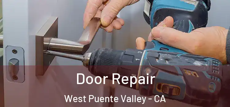 Door Repair West Puente Valley - CA